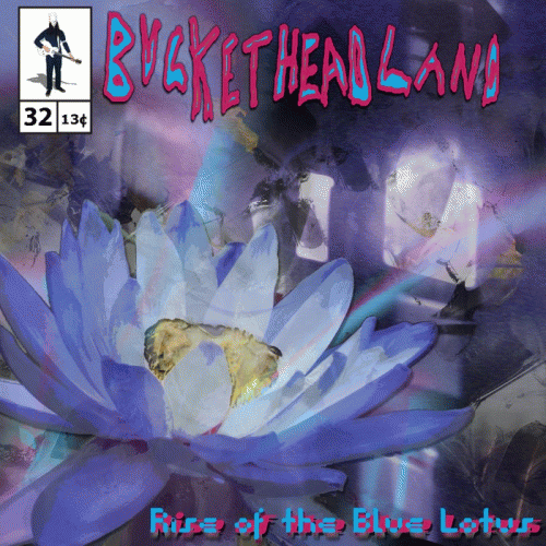 Buckethead : Rise of the Blue Lotus